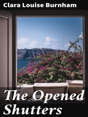cover image of The Opened Shutters